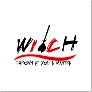 witch (thrown at you a mantra) Posters and Art